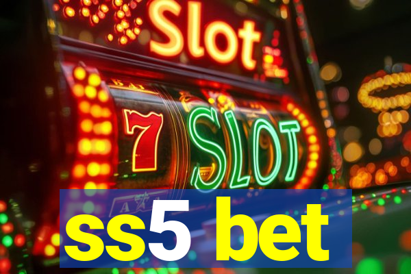 ss5 bet